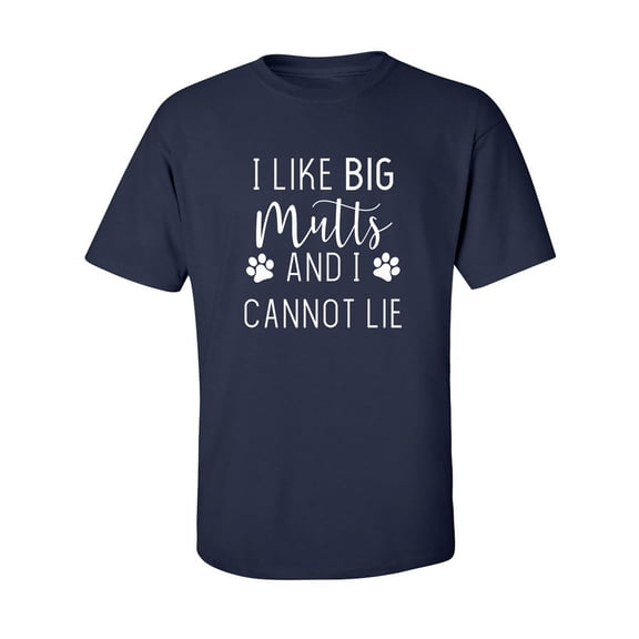 I LIKE BIG MUTTS AND I CANNOT LIE Adult Short Sleeve T-shirt