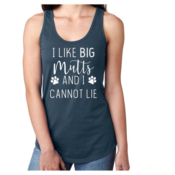 I LIKE BIG MUTTS AND I CANNOT LIE Racerback Tank