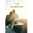 thumbnail image 1 of I'll Show You, (Paperback), 1 of 1