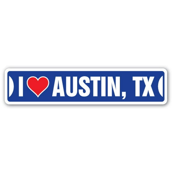I LOVE AUSTIN TEXAS Street Sign tx city state us wall road décor gift