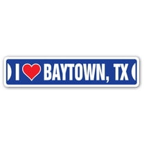 I LOVE BAYTOWN TEXAS Street Sign tx city state us wall road décor gift