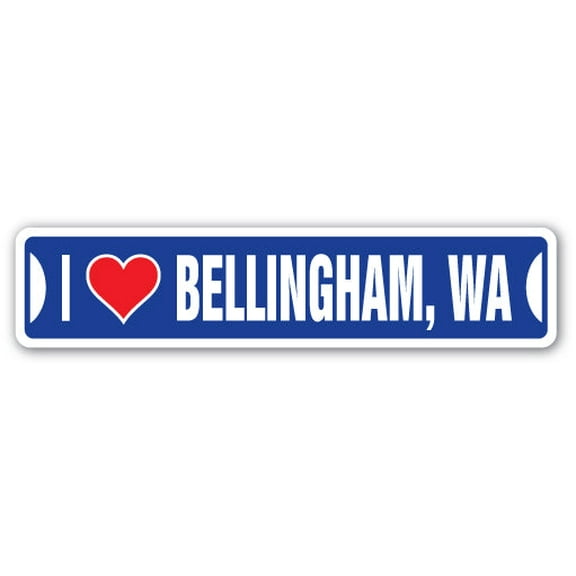 I LOVE BELLINGHAM WASHINGTON Street Sign wa city state us wall road décor gift