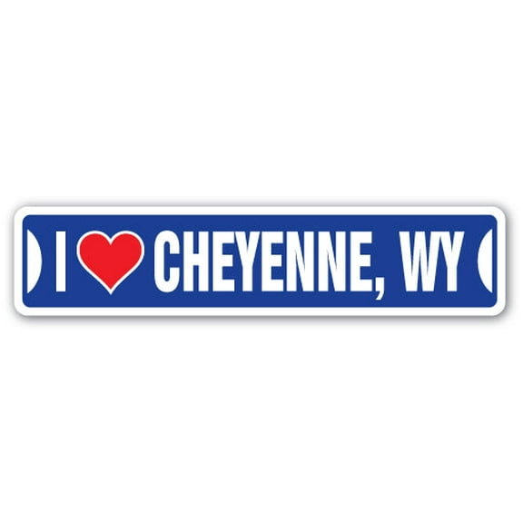 I LOVE CHEYENNE WYOMING Street Sign wy city state us wall road décor gift