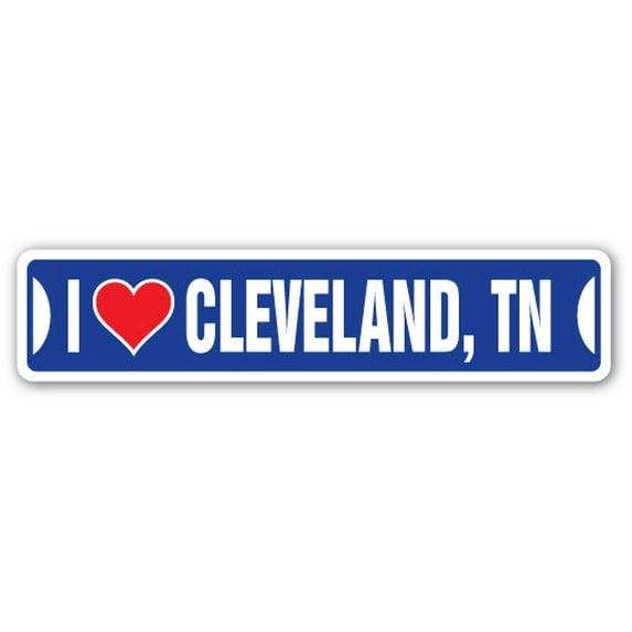 I LOVE CLEVELAND TENNESSEE Street Sign tn city state us wall road décor gift