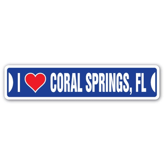I LOVE CORAL SPRINGS FLORIDA Street Sign fl city state us wall road décor gift