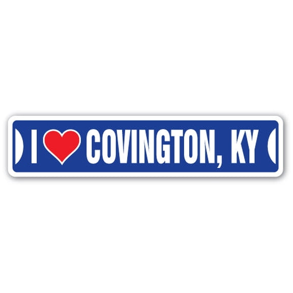 I LOVE COVINGTON KENTUCKY Street Sign ky city state us wall road décor gift