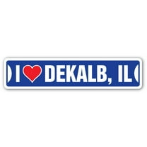 I LOVE DEKALB ILLINOIS Street Sign il city state us wall road décor gift