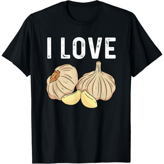 I LOVE GARLIC T-Shirt