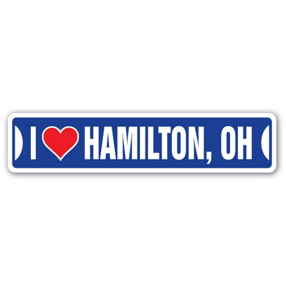 I LOVE HAMILTON OHIO Street Sign oh city state us wall road décor gift