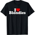thumbnail image 1 of I LOVE HEART BLONDIES BLONDES BLONDE HAIR T-Shirt, 1 of 4