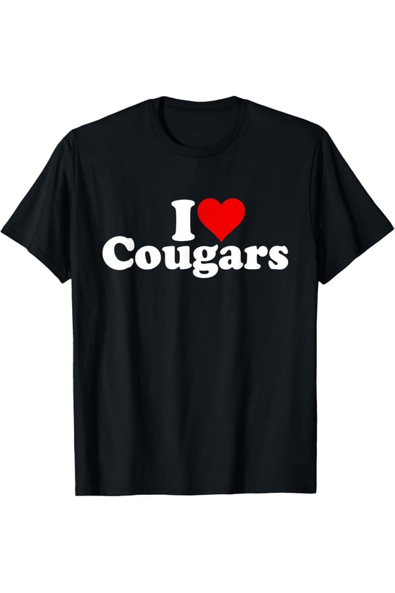 I LOVE HEART COUGARS SEXY OLDER WOMEN T-Shirt