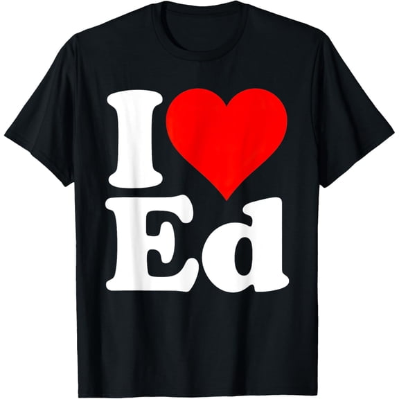 I LOVE HEART ED name T-Shirt