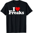 thumbnail image 1 of I LOVE HEART FREAKS T-Shirt, 1 of 3