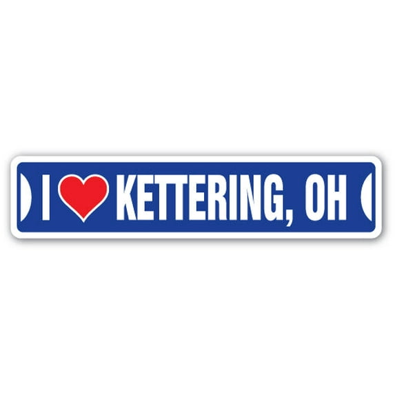 I LOVE KETTERING OHIO Street Sign oh city state us wall road décor gift