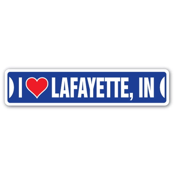 I LOVE LAFAYETTE INDIANA Aluminum Street Sign in city state us wall road décor gift