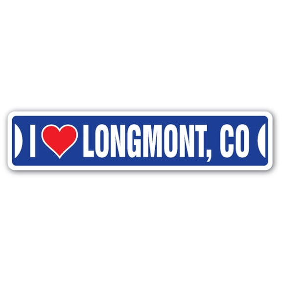 I LOVE LONGMONT COLORADO Street Sign co city state us wall road décor gift