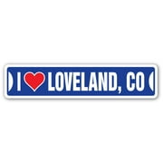 I LOVE LOVELAND COLORADO Street Sign co city state us wall road décor gift