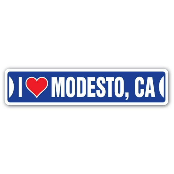 I LOVE MODESTO CALIFORNIA Street Sign ca city state us wall road décor gift