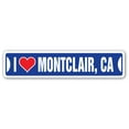 thumbnail image 1 of I LOVE MONTCLAIR CALIFORNIA Street Sign ca city state us wall road décor gift, 1 of 5