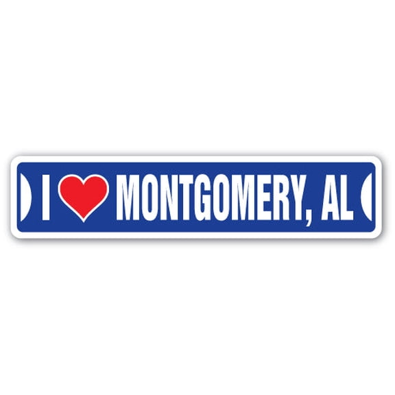 I LOVE MONTGOMERY ALABAMA Street Sign al city state us wall road décor gift