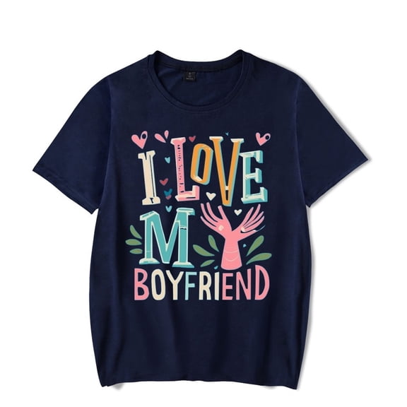 I LOVE MY BOYFRIEND Merch T-Shirts Streetwear Tee Women Valentine's Day Costumes HipHop Crewneck Short Sleeve