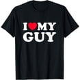 thumbnail image 1 of I LOVE MY GUY T-Shirt, 1 of 4