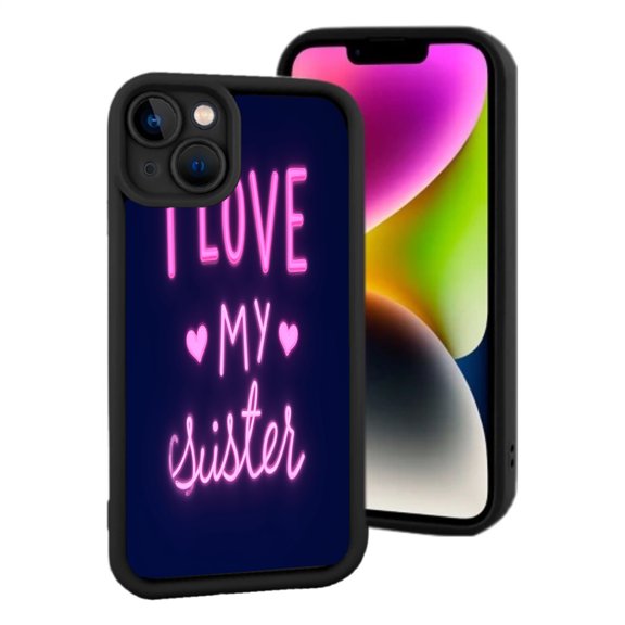 I LOVE MY SISTER Pink Text with Hearts - Lightweight Yellowing Resistant iPhone 15 Case with Black Border