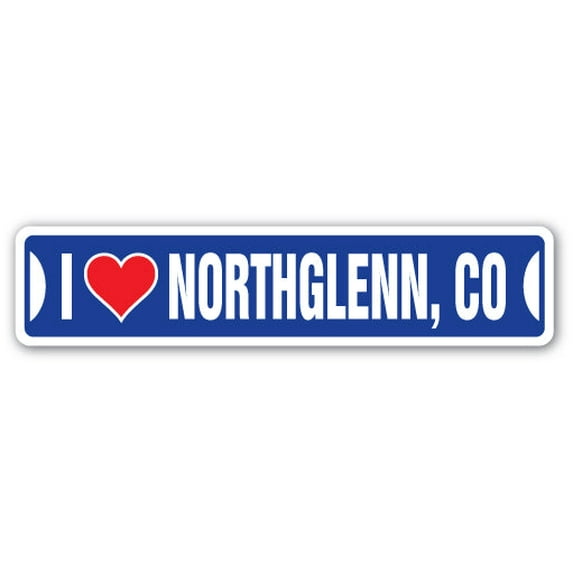 I LOVE NORTHGLENN COLORADO Street Sign co city state us wall road décor gift