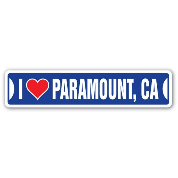 I LOVE PARAMOUNT CALIFORNIA Street Sign ca city state us wall road décor gift
