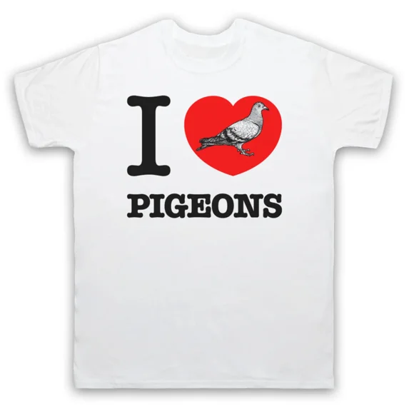 I LOVE PIGEONS ANIMAL RIGHTS LOVER SAVE THE ANIMALS MENS & WOMENS T-SHIRT
