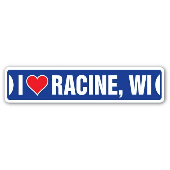 I LOVE RACINE WISCONSIN Street Sign wi city state us wall road décor gift