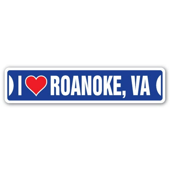 I LOVE ROANOKE VIRGINIA Street Sign va city state us wall road décor gift