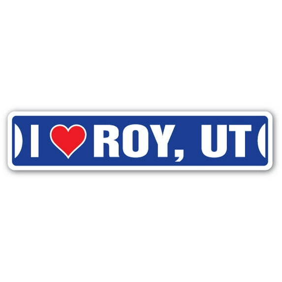 I LOVE ROY UTAH Street Sign ut city state us wall road décor gift