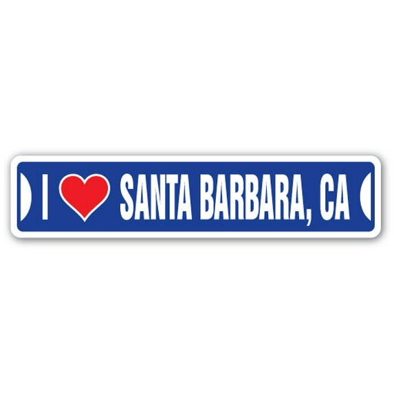 I LOVE SANTA BARBARA CALIFORNIA Street Sign ca city state us wall road décor gift