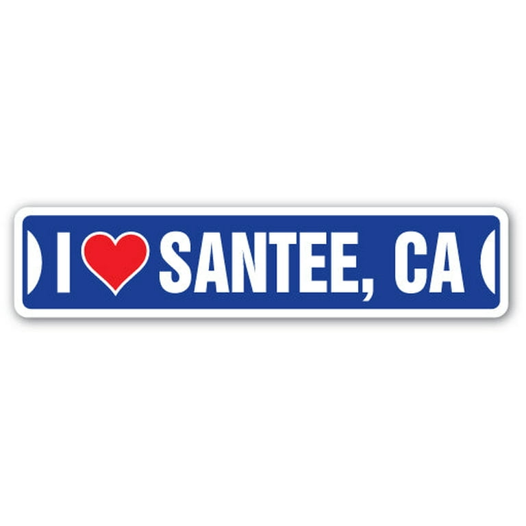 I LOVE SANTEE CALIFORNIA Street Sign ca city state us wall road décor gift
