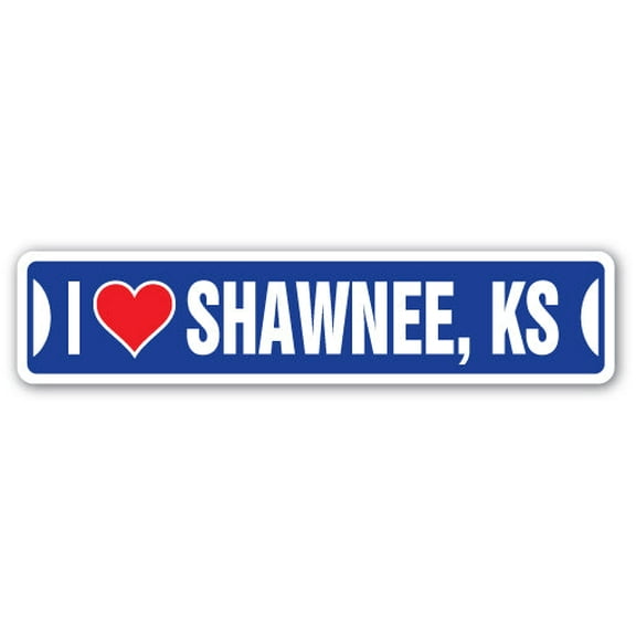 I LOVE SHAWNEE KANSAS Street Sign ks city state us wall road décor gift