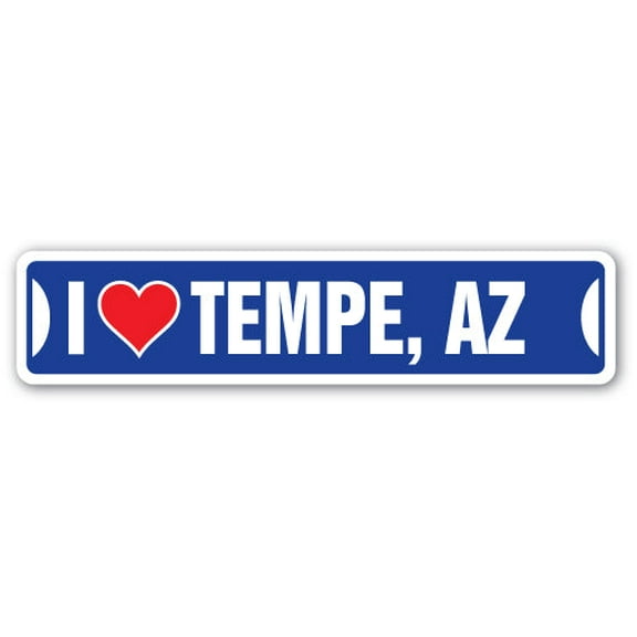I LOVE TEMPE ARIZONA Street Sign az city state us wall road décor gift