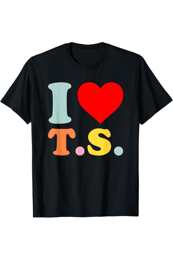 I LOVE TS Shirt I HEART TS Funny T-ShirtMen and women, Black T-shirt, size: Extra large