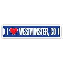 I LOVE WESTMINSTER COLORADO Street Sign co city state us wall road décor gift