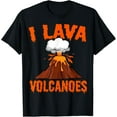 thumbnail image 1 of I Lava Volcanoes Geologist Volcanologist Magma Volcanology T-ShirtMen and women, Black T-shirt, size: Extra large, 1 of 4
