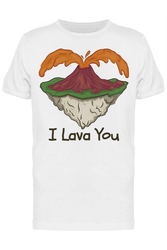 I Lava You Funny Quote T-Shirt Men -Image by Shutterstock, Male Large