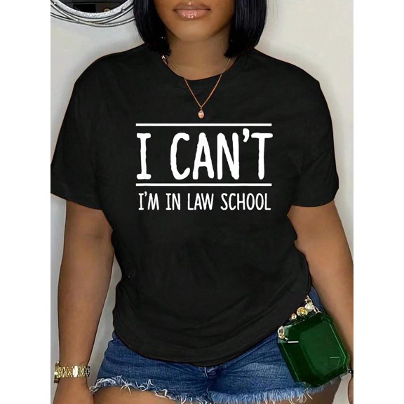 I Can't I'm in Law School Student Future Attorney Shirt Relaxed Fit Classic Comfort Cotton T-Shirt Women's Men's Graphic Tee Crew Neck summer vacation Tops