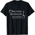 thumbnail image 1 of I Learn Turkish - Turkey Turkish Learning Language T-Shirt men and women can wear,black,white,creative gift, 1 of 4