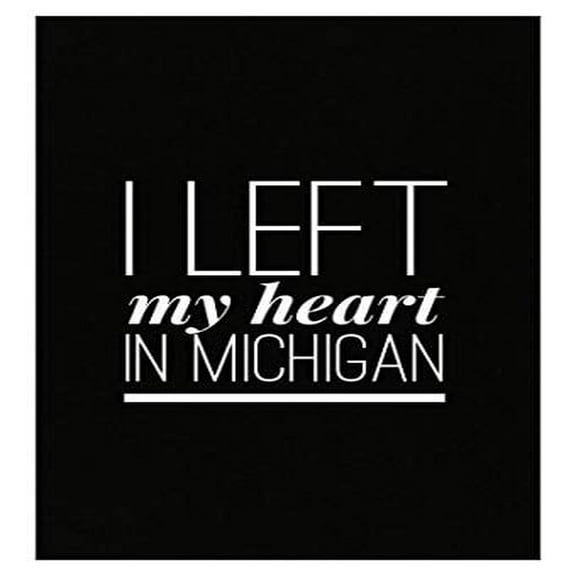 I Left My Heart in Michigan Poster - 13x19 - Wall Decor for United States Lovers Gift