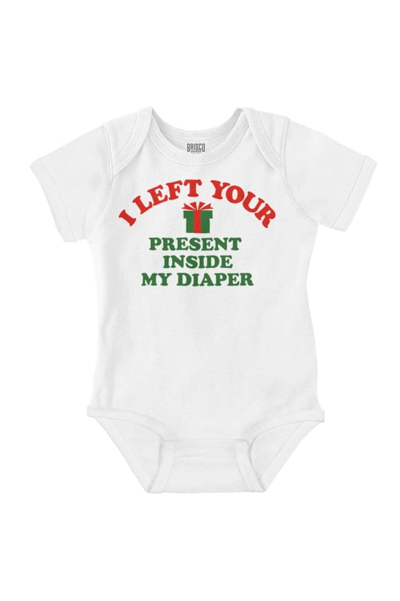 I Left Your Present Inside My Diaper Romper Boys or Girls Infant Baby Brisco Brands 12M