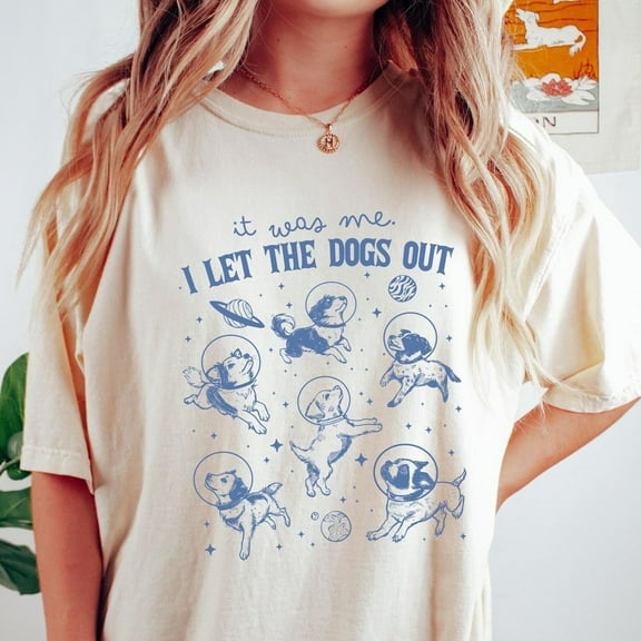 It Was Me I Let Dogs Out Retro T Shirt, Vintage Dogs In Space Shirt, Retro Graphic Shirt, Funny Shirt, Preppy Clothes Unisex S-5XL Hot Trending Shirt, Vintage Birthday Gift