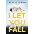 thumbnail image 1 of I Let You Fall: A Romantic Drama, (Paperback), 1 of 1