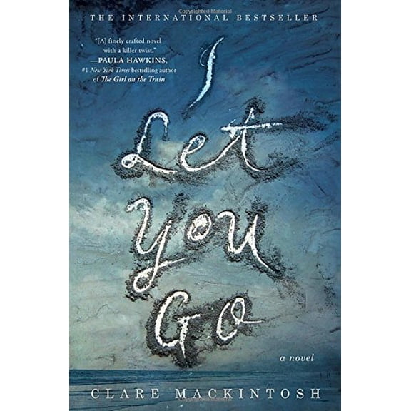Pre-Owned I Let You Go (Hardcover) 1101987499 9781101987490