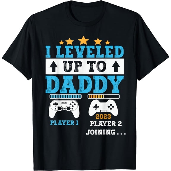 I Leveled Up To Daddy 2023 Funny Soon To Be Dad 2023 T-Shirt