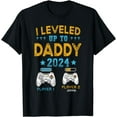 I Leveled Up To Daddy 2024 Funny Soon To Be Dad 2024 TShirt